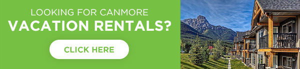 Looking for Canmore Vacation Rentals? Click Here